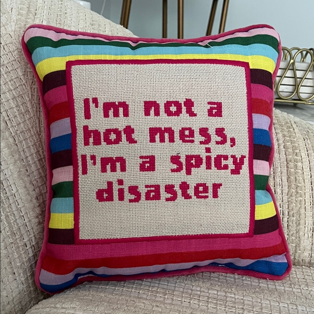 I am not a hot mess, I’m a spicy disaster needle point pillow